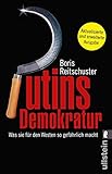 Putins Demokratur: Was sie für den Westen so gefährlich macht by