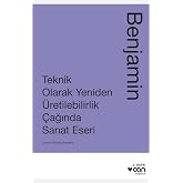 Teknik Olarak Yeniden &Uuml;retilebilirlik &Ccedil;ağında Sanat Eseri