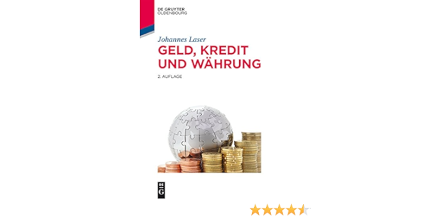 Geld Kredit Und Wahrung De Gruyter Studium Ebook Laser Johannes Amazon De Kindle Shop