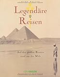 Cover zum Buch Legendäre Reisen-Rund um d: Welt: Auf...
