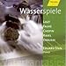 Produktbild Wasserspiele