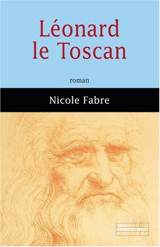 couverture de : L&eacute;onard le Toscan