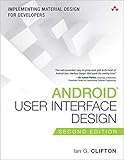 Android User Interface Design: Implementing Material Design for Developers (Usability) (Addison-Wesley Usability and HCI Series) by 