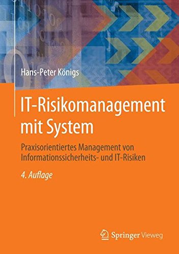 Download IT-Risikomanagement mit System: Praxisorientiertes Management von Informationssicherheits- und IT-Risiken (Edition <kes>)