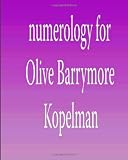 Image de Numerology for Olive Barrymore Kopelman
