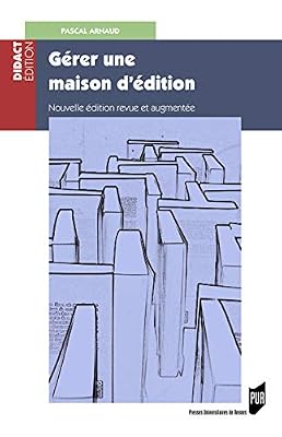 Pu Rennes Gérer une maison d'édition: Nouvelle édition