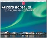 Aurora Borealis - Faszinierendes Nordlicht 2014: Original Stürtz-Kalender - Großformat-Kalender 60 x 48 cm [Spiralbindung] by 