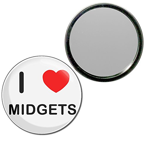 I Love Midgets - 77mm Round Compact Mirror