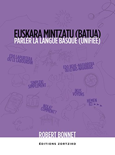 Download PARLER LA LANGUE BASQUE UNIFIÉE Download PARLER LA LANGUE BASQUE UNIFIÉE