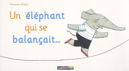 couverture de : Un &eacute;l&eacute;phant qui se balan&ccedil;ait