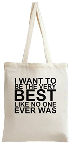 Preisvergleich Produktbild I Want To Be The Very Best Tote Bag