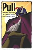 Image de Pull: Networking and Success since Benjamin Franklin (Harvard Studies in Business History)