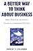 A Better Way to Think About Business: How Personal Integrity Leads to Corporate Success (English Edition) by 