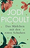 Bücher Neuerscheinungen 2022 - Das Mädchen mit den roten Schuhen von Jodi Picoult
