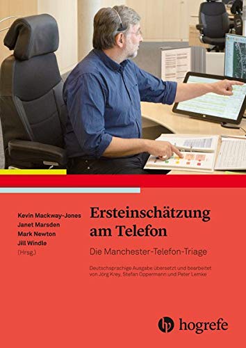 Preisvergleich Produktbild Ersteinschätzung am Telefon: Die Manchester–Telefon–Triage