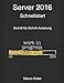 Produktbild Server 2016 Schnellstart: Schritt für Schritt Anleitung