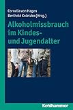  Alkoholmissbrauch im Kindes- und Jugendalter