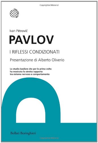 I riflessi condizionati I riflessi condizionati