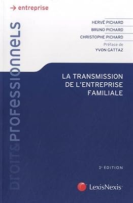 Hervé Pichard La Transmission De L'entreprise Familiale