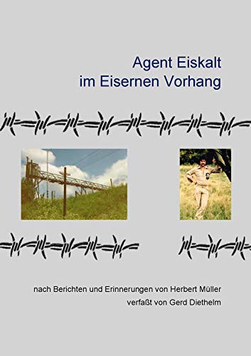 Agent Eiskalt Im Eisernen Vorhang German Edition Ebook Gerd