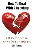 Image de How To Deal With A Breakup (English Edition)