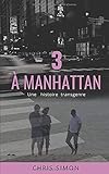  3 à Manhattan: Une histoire de genre