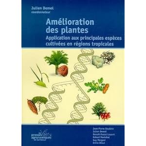 Amélioration des plantes : Application aux principales espèces cultivées en régions tropicales Livre en Ligne - Telecharger Ebook