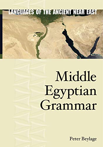 Middle Egyptian (Languages of the Ancient Near East, Band 9)
