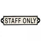 Höhe ca. 5,1 cm Ellas-Wohnwelt Personal Türschild Staff ONLY Eisen Nostalgie Schild betriebliches Hinweisschild
