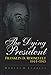 The Dying President: Franklin D.Roosevelt, 1944-45 by 