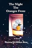 Image de The Night The Oranges Froze (English Edition)