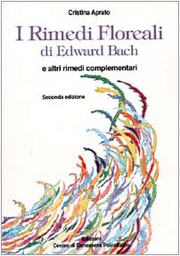 Download I rimedi floreali di Edward Bach e altri rimedi complementari Download I rimedi floreali di Edward Bach e altri rimedi complementari