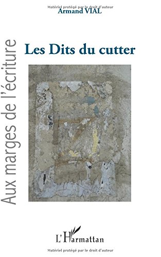 Les Dits du cutter