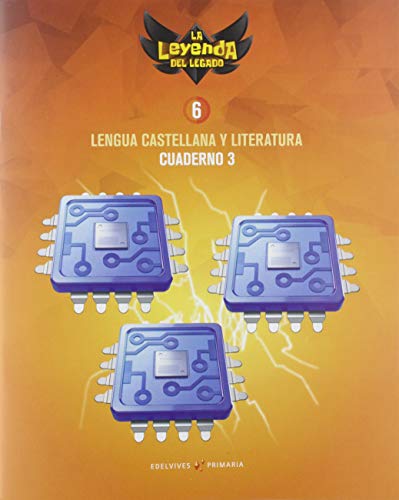 Proyecto: La leyenda del Legado Lengua castellana y Literatura 6 Cuaderno 3