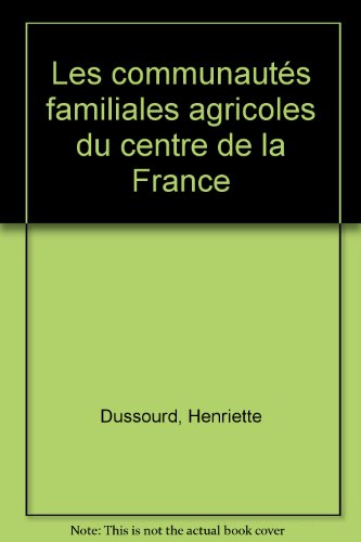 les  Communautes familiales agricoles du centre de la france