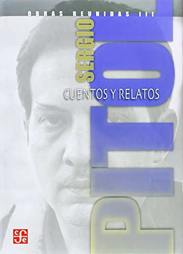Obras reunidas III: cuentos y relatos (pitol)