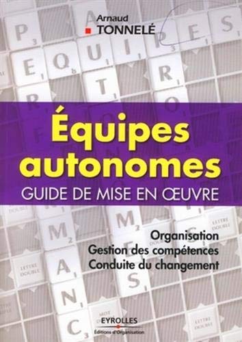 Télécharger Equipes autonomes: Guide de mise en oeuvre PDF