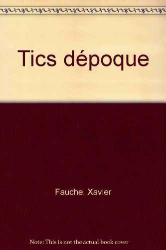 couverture de : TICS D'EPOQUE