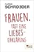 Frauen. Fast eine Liebeserklärung by 