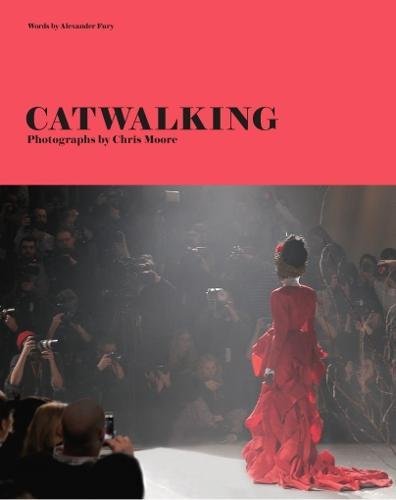 Download Catwalking photographs by Chris Moore Download Catwalking photographs by Chris Moore