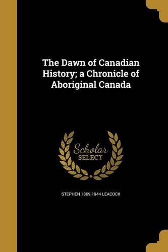 Preisvergleich Produktbild DAWN OF CANADIAN HIST A CHRONI