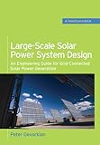 Image de Large-Scale Solar Power System Design (GreenSource Books): An Engineering Guide