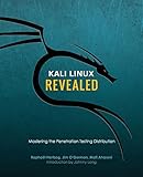 Kali Linux Revealed: Mastering the Penetration Testing Distribution by 