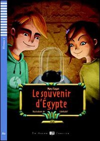 Download Teen Eli Readers: Le Souvenir D'Egypte + CD