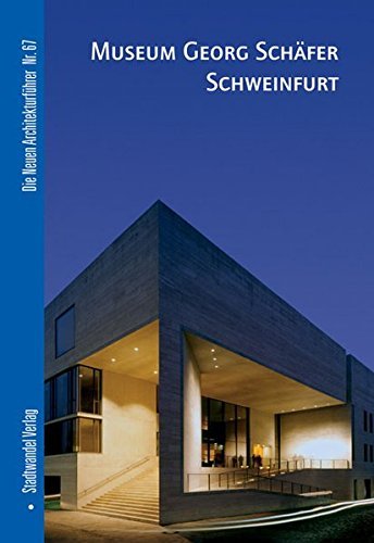 Museum Georg Schafer Schweinfurt (Die Neuen Architekturfuhrer) by Oliver Herwig (2005-06-06)