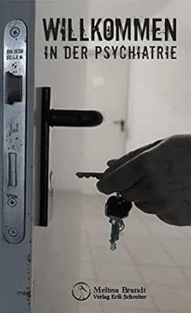 Willkommen In Der Psychiatrie Ebook Brandt Melissa Amazon De Kindle Shop