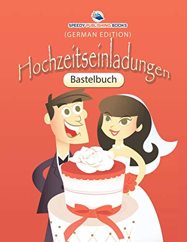Preisvergleich Produktbild Bastelbuch Hochzeitseinladungen