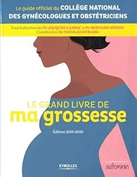 Le grand livre de ma grossesse: Edition 2019-2020 par Bernard Hedon