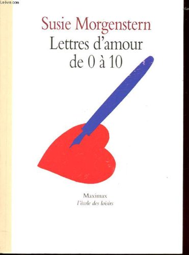 <a href="/node/3245">Lettres d'amour de 0 à 10</a>