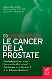 Image de Le Cancer de la prostate: 100 questions-réponses